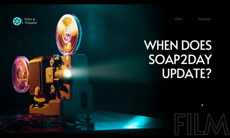 When does Soap2day update?[2024]